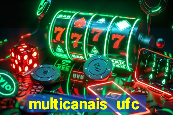 multicanais ufc fight pass